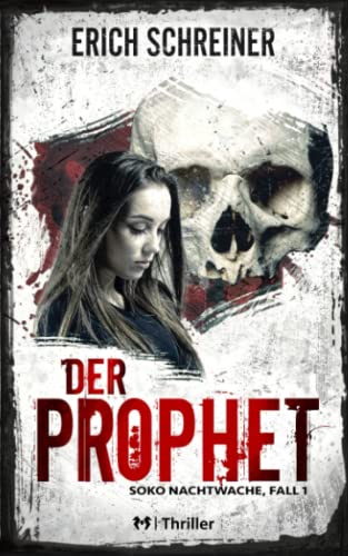 Der Prophet: Thriller - Soko Nachtwache, Fall 1