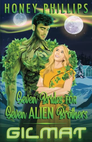 Gilmat (Seven Brides for Seven Alien Brothers, Band 7)