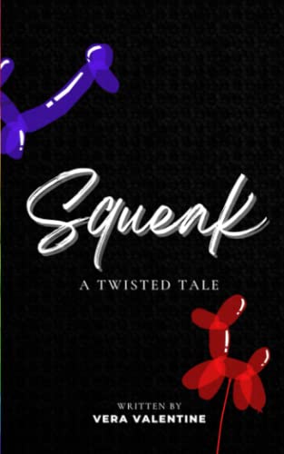 Squeak: A Balloon Animal Omegaverse Tale (Squeakverse, Band 1)