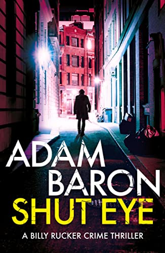 Shut Eye (A Billy Rucker Crime Thriller)
