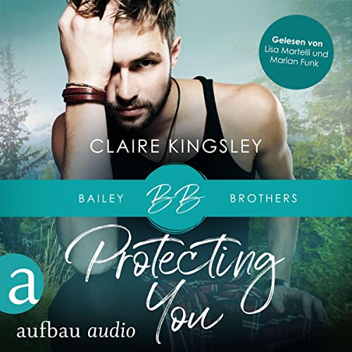 Protecting You: Bailey Brothers 1
