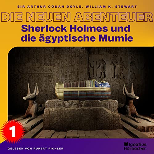 Sherlock Holmes und die ägyptische Mumie: Sherlock Holmes - Die neuen Abenteuer 1