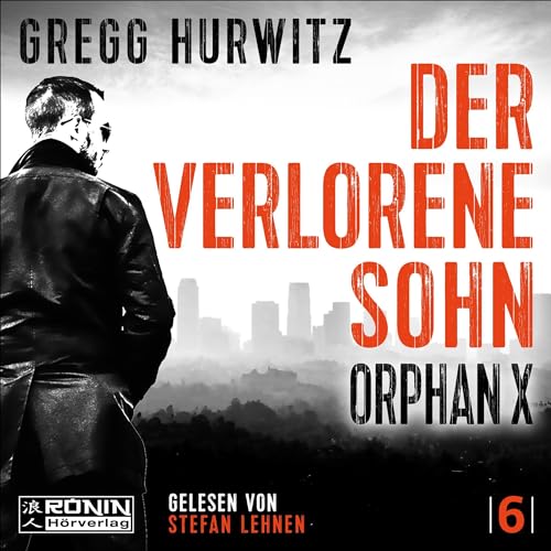 Der verlorene Sohn: Orphan X 6