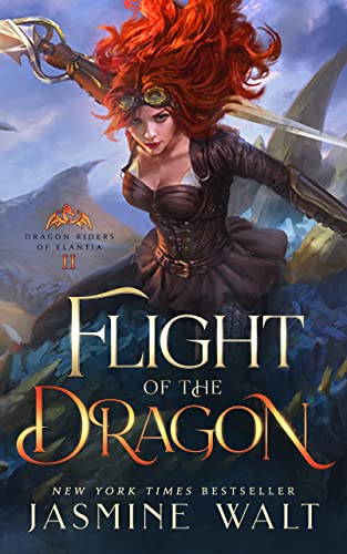 Flight of the Dragon: A Dragon Fantasy Adventure (Dragon Riders of Elantia Book 2)