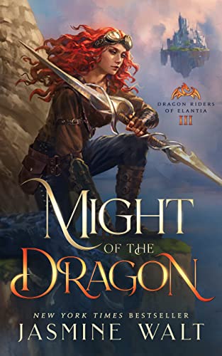 Might of the Dragon: a Dragon Fantasy Adventure (Dragon Riders of Elantia Book 3)