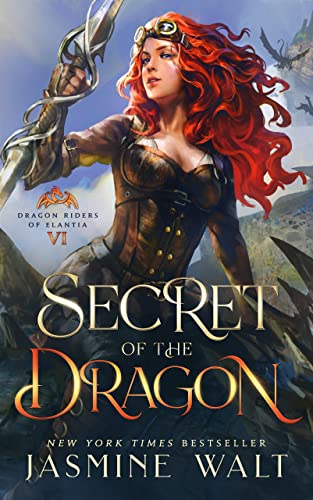 Secret of the Dragon: a Dragon Fantasy Adventure (Dragon Riders of Elantia Book 6)