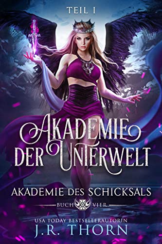 Akademie der Unterwelt: Teil I (Akademie des Schicksals 4)