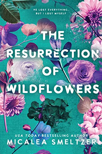 The Resurrection of Wildflowers: Wildflower Duet (Volume 2) (Wildflower Series, Band 2)