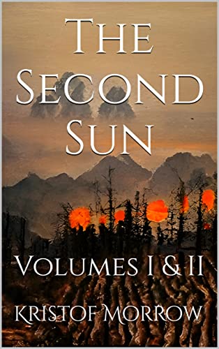 The Second Sun: Volumes I & II