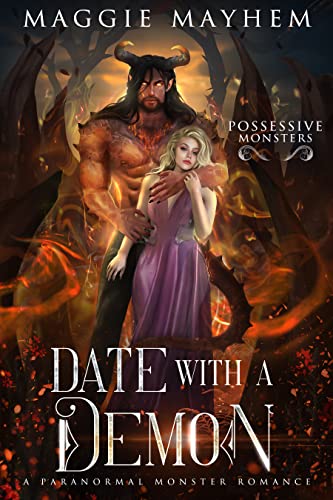 Date with a Demon: A Paranormal Monster Romance (Possessive Monsters Book 2)