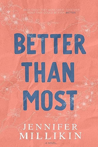 Better Than Most: A brother's best friend, second chance romance (Green Haven)