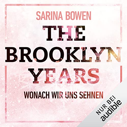 Wonach wir uns sehnen: Brooklyn Years 7