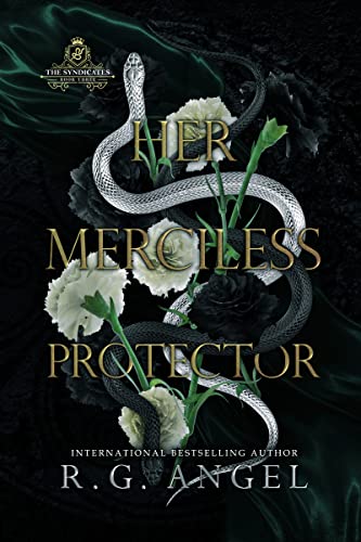 Her Merciless Protector : An age-gap Mafia Romance (The Syndicates Book 3)