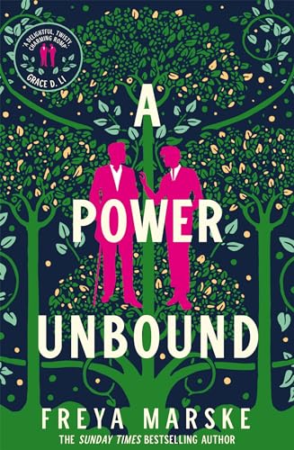 A Power Unbound: A spicy, magical historical romp (The Last Binding Book 3)