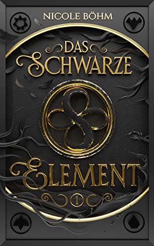 Das schwarze Element - Folge 1: Fortsetzung von "Die Chroniken der Seelenwächter"