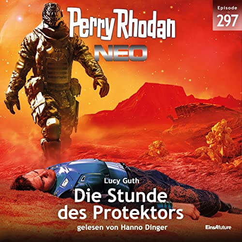 Die Stunde des Protektors: Perry Rhodan Neo 297