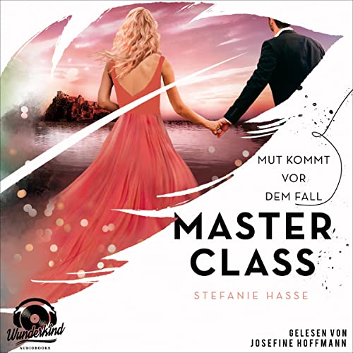 Mut kommt vor dem Fall: Master Class 2