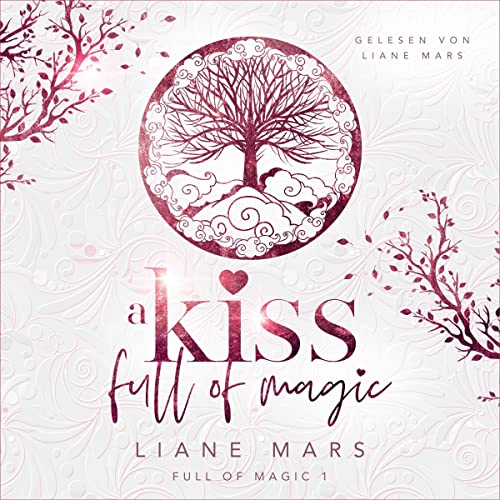 A kiss full of magic: full of magic 1