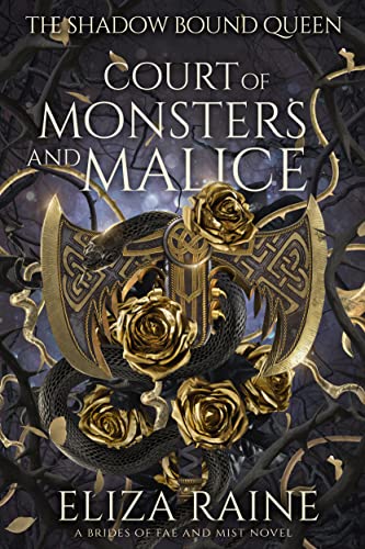 Court of Monsters and Malice: A Brides of Mist and Fae Novel (The Shadow Bound Queen Book 3)