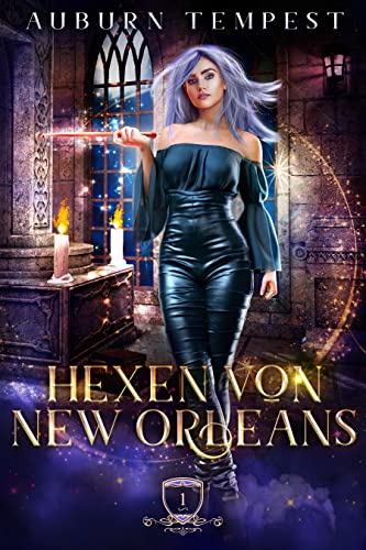 Hexen von New Orleans (Misty's Magie und Chaos 1)