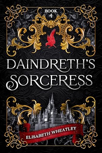Daindreth's Sorceress (Daindreth's Assassin Book 4)