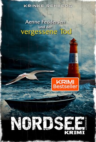 NORDSEEKRIMI - Aenne Feddersen und der vergessene Tod: Küstenkrimi (Küstenkrimi Nordfriesland 1)