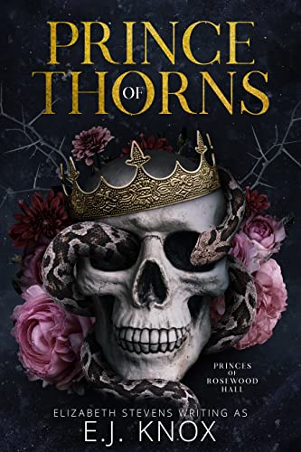 Prince of Thorns: a dark, enemies to lovers, forbidden romance (Princes of Rosewood Hall Book 1)