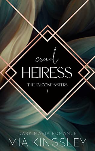 Cruel Heiress (The Falcone Sisters 1)