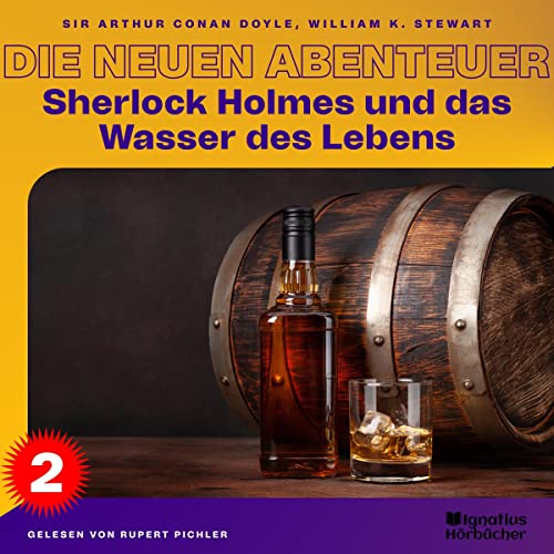 Sherlock Holmes und das Wasser des Lebens: Sherlock Holmes - Die neuen Abenteuer 2