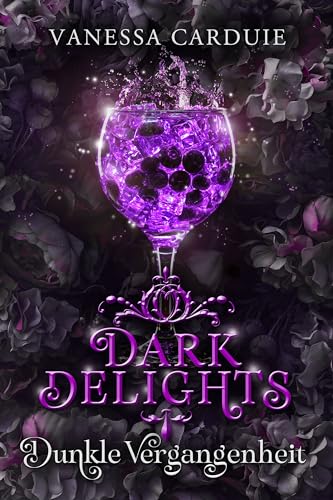 Dark Delights: Dunkle Vergangenheit (Insomnia 3)