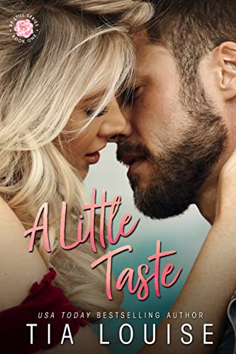 A Little Taste: A small-town, single-dad romance. (Be Still)