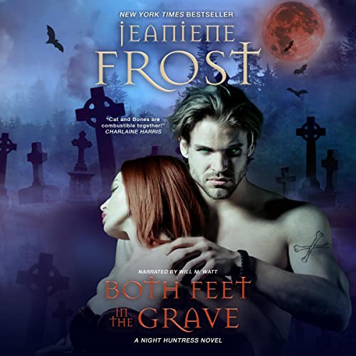 Both Feet in the Grave: Night Huntress, Book 10