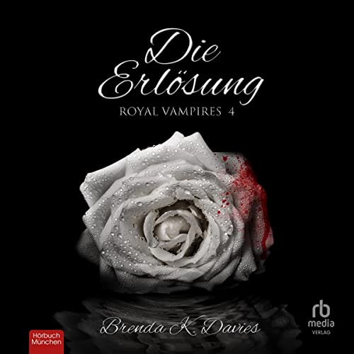 Die Erlösung: Royal Vampires 4