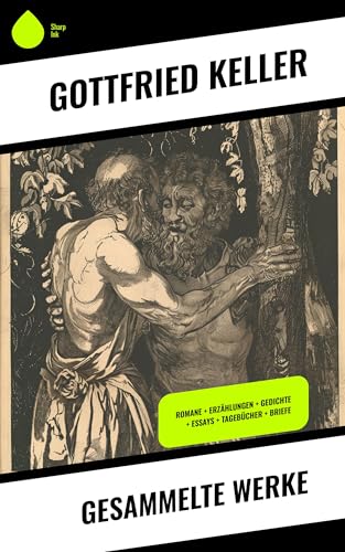 Gesammelte Werke: Romane + Erzählungen + Gedichte + Essays + Tagebücher + Briefe