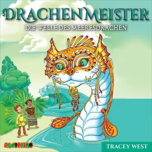 Die Welle des Meeresdrachen: Drachenmeister 19