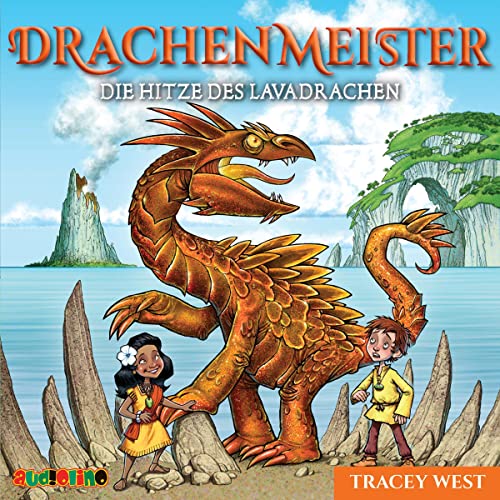 Die Hitze des Lavadrachen: Drachenmeister 18