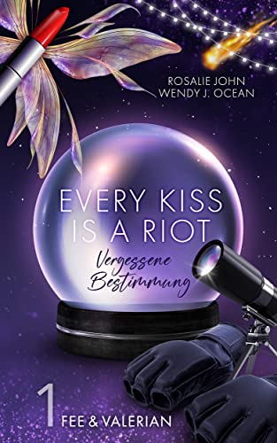 Every Kiss Is A Riot – Fee & Valerian: Episode 1 (Vergessene Bestimmung)