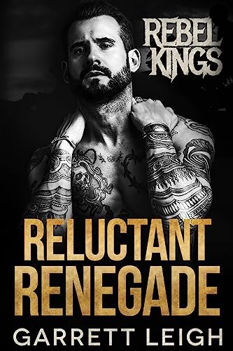 Reluctant Renegade: Rebel Kings MC: Decoy & Folk