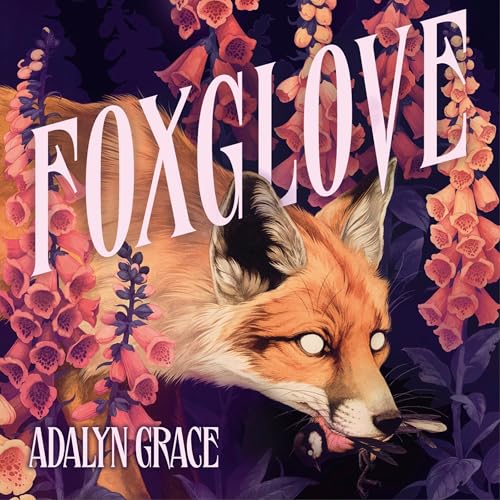 Foxglove: Belladonna, Book 2