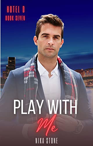 Play With Me (Hotel D Book 7)