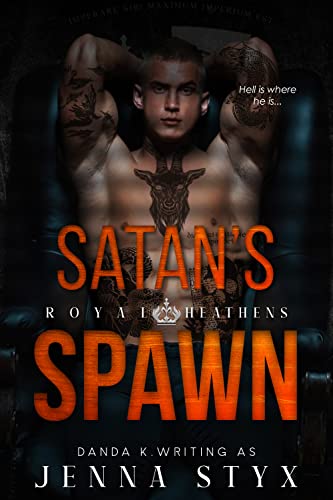 Satan's Spawn: Royal Heathens Book #1