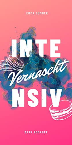 Intensiv: Vernascht