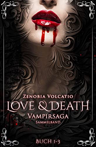LOVE & DEATH: Vampirsaga (Sammelband)