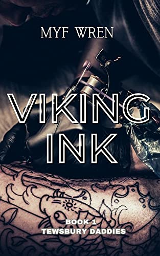 Viking Ink : Tewsbury Daddies