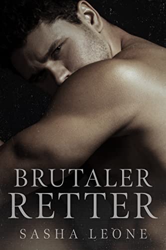 Brutaler Retter (Brutale Herrschaft 2)