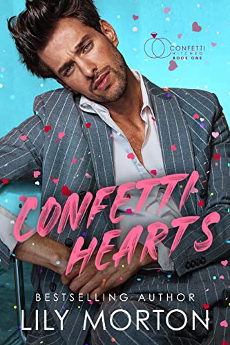 Confetti Hearts (Confetti Hitched Book 1)