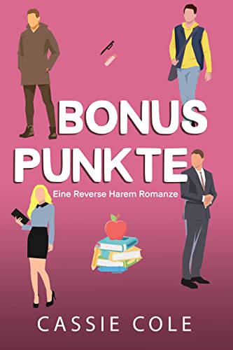 Bonuspunkte: Eine Reverse Harem Romanze