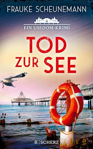 Tod zur See: Ein Usedom-Krimi | Der perfekte Krimi für Urlaub an der Ostsee (Mai und Lorenz ermitteln auf Usedom 3)