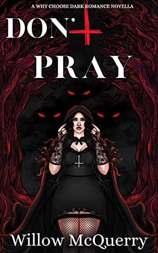 Don't Pray: A Dark Paranormal Romance