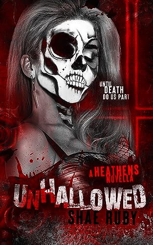 Unhallowed: A Heathens Prequel Novella